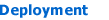 Deployment page navigation button